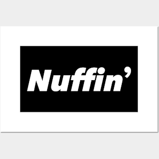 Nuffin Nothing No Comment Minimalist Men Women Posters and Art